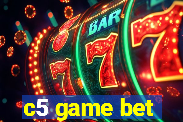 c5 game bet